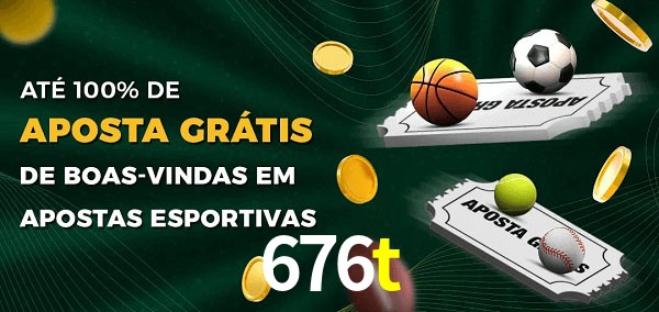 676t Ate 100% de Aposta Gratis